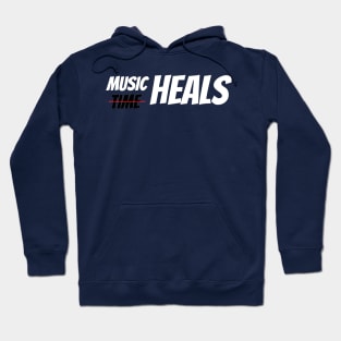 Music Heals | Music Time Hoodie